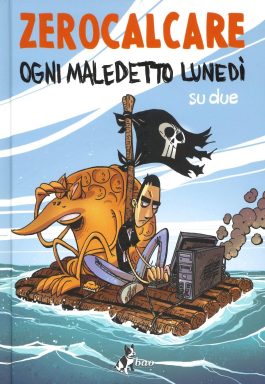 OGNI MALEDETTO LUNEDÌ SU DUE (NUOVA EDIZIONE)